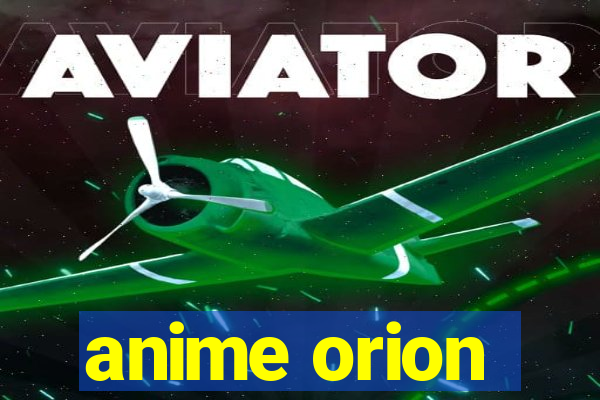 anime orion
